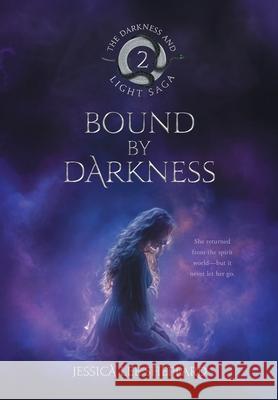 Bound By Darkness Jessica Lee Sheppard 9781069515117 Sheplen Press Publishing Company - książka