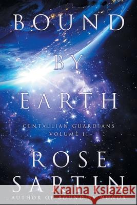 Bound by Earth Rose Sartin 9781633735163 Lagan Press - książka