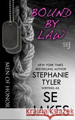 Bound By Law: Men of Honor Book 2 Tyler, Stephanie 9780996812986 Stephanie Tyler, LLC - książka
