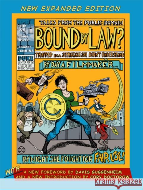 Bound by Law?: Tales from the Public Domain, New Expanded Edition Aoki, Keith 9780822344186 Not Avail - książka