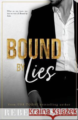 Bound by Lies Rebecca Shea 9780986428807 Rebecca Shea Author LLC - książka