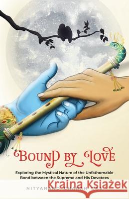 Bound by Love Nityanand Chara 9789390787159 Birch Books - książka