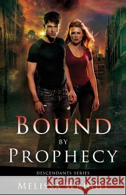 Bound by Prophecy Melissa Wright 9781484067895 Createspace - książka