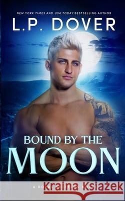 Bound by the Moon L P Dover 9798511303239 Independently Published - książka