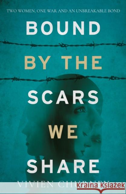 Bound by the Scars We Share Vivien Churney 9781800463400 Troubador Publishing - książka