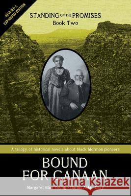 Bound for Canaan: Standing on the Promises, Book Two Young, Margaret Blair 9780984360390 Zarahemla Books - książka