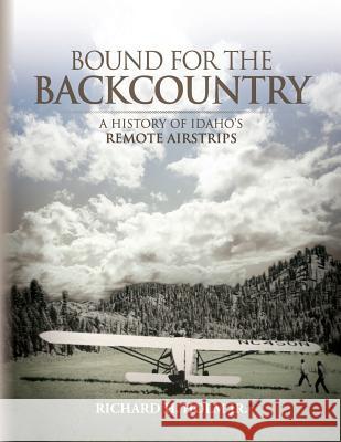 Bound for the Backcountry Richard H. Holm 9780615787312 Cold Mountain Press - książka