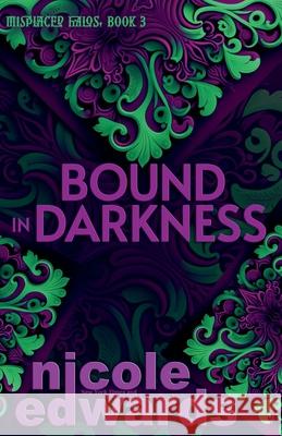 Bound in Darkness Nicole Edwards 9781644181263 Nicole Edwards Limited - książka