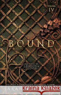 Bound: The House of Crimson & Clover Volume IV Cradit, Sarah M. 9781505561500 Createspace - książka