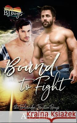 Bound to Fight A. D. Ellis 9781942647331 A.D. Ellis Publishing - książka