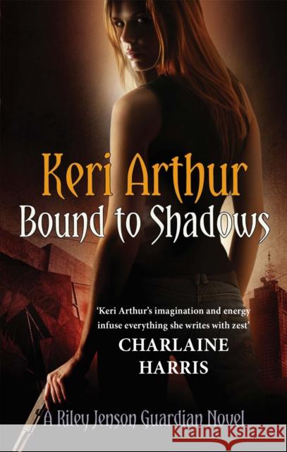 Bound To Shadows: Number 8 in series Keri Arthur 9780749956745  - książka