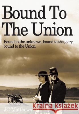 Bound to the Union Janet Matthews 9781425970710 Authorhouse - książka