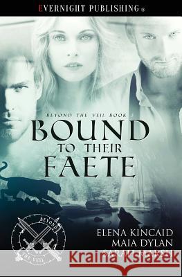 Bound to Their Faete Elena Kincaid Maia Dylan Sarah Marsh 9781773396231 Evernight Publishing - książka