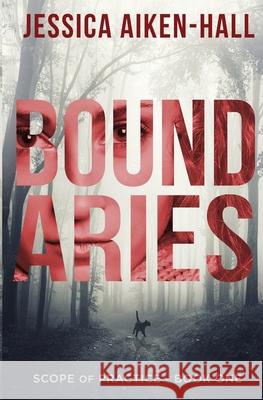 Boundaries Jessica Aiken-Hall 9780999365618 Moonlit Madness Press - książka