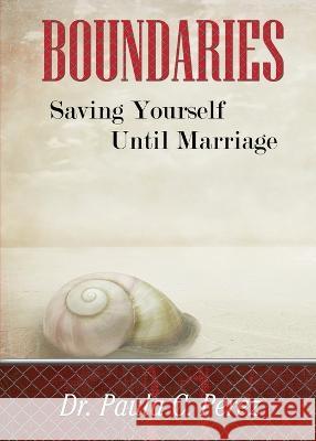 Boundaries Dr Paula C Perez   9798987001660 Drp & Me, LLC - książka