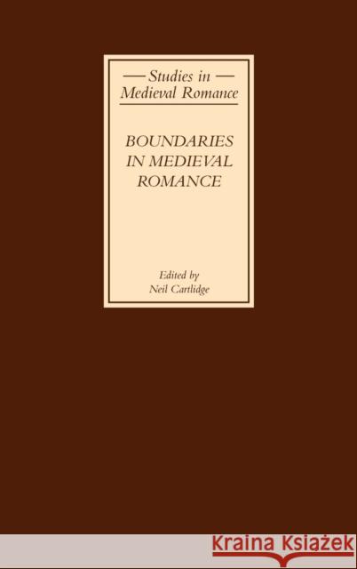 Boundaries in Medieval Romance  9781843841555 Boydell & Brewer - książka