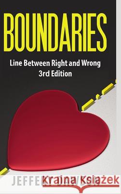 Boundaries: Line Between Right And Wrong Dawson, Jeffery 9781329837355 Lulu.com - książka