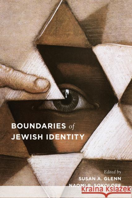 Boundaries of Jewish Identity Susan A. Glenn Naomi B. Sokoloff 9780295990545 University of Washington Press - książka