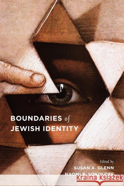 Boundaries of Jewish Identity Susan A. Glenn Naomi B. Sokoloff 9780295990552 University of Washington Press - książka