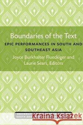 Boundaries of the Text: Epic Performances in South and Southeast Asia Volume 35 Flueckiger, Joyce 9780891480631 The University of Michigan Press - książka