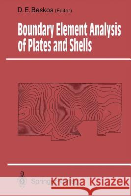 Boundary Element Analysis of Plates and Shells Dimitri E. Beskos 9783642456961 Springer - książka
