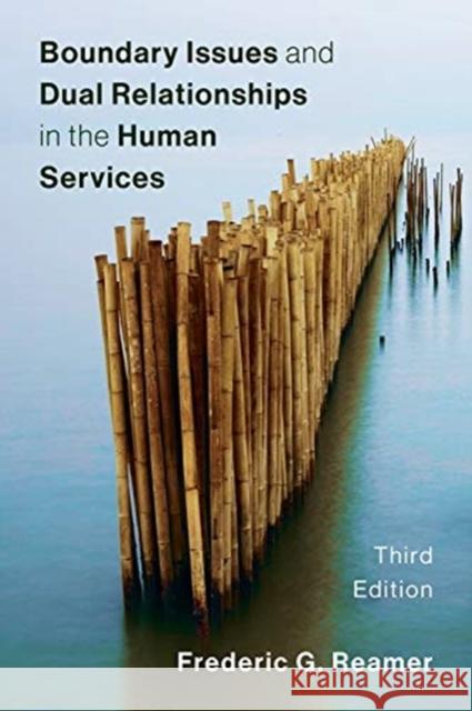 Boundary Issues and Dual Relationships in the Human Services  9780231194037 Columbia University Press - książka