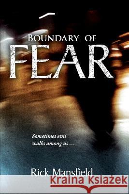 Boundary of Fear: The Story of a Serial Killer Rick Mansfield 9781921019494 Booksurge Australia - książka