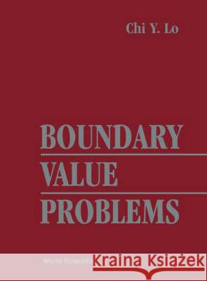 Boundary Value Problems Chi Y. Lo 9789810243005 World Scientific Publishing Company - książka