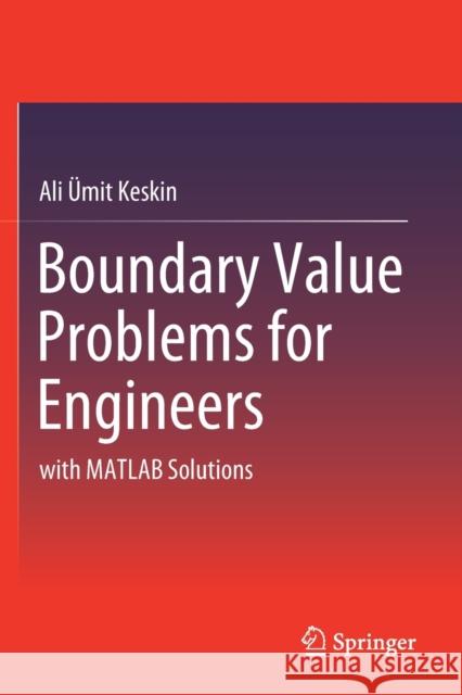 Boundary Value Problems for Engineers: With MATLAB Solutions Ali Keskin 9783030210823 Springer - książka