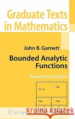 Bounded Analytic Functions John B. Garnett 9780387336213 Springer - książka