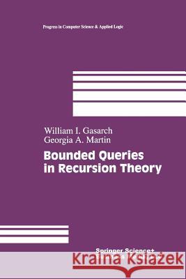 Bounded Queries in Recursion Theory  9781461268482 Springer - książka