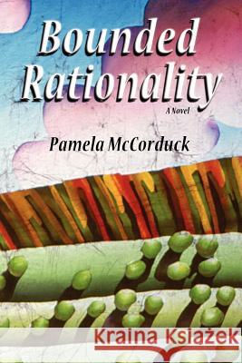 Bounded Rationality Pamela McCorduck 9780865348837 Sunstone Press - książka