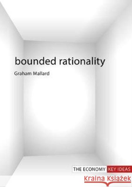 Bounded Rationality Graham Mallard 9781788212571 Agenda Publishing - książka