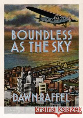 Boundless as the Sky Dawn Raffel 9781952386411 Sagging Meniscus Press - książka