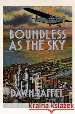 Boundless as the Sky Dawn Raffel   9781952386763 Sagging Meniscus Press - książka