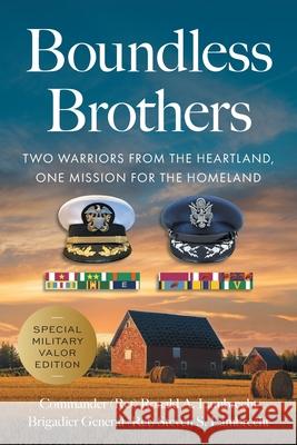 Boundless Brothers: Two Warriors from the Heartland, One Mission for the Homeland Ronald A Lambrecht Steven S Lambrecht  9781544540184 Houndstooth Press - książka