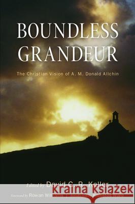 Boundless Grandeur Kallistos Ware David G. R. Keller Rowan Williams 9781498203197 Pickwick Publications - książka