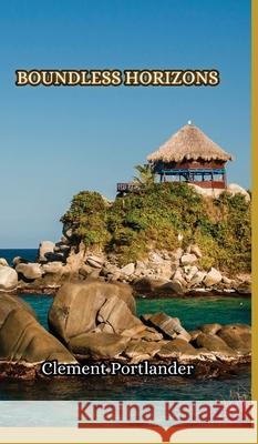 Boundless Horizons Portlander 9789916855553 Creative Arts Management Ou - książka