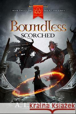 Boundless: Scorched A L French   9781739730635 Various Publishing - książka