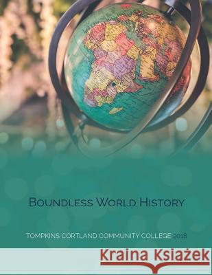 Boundless World History Boundless                                Lumen Learning 9781641760294 Suny Oer - książka