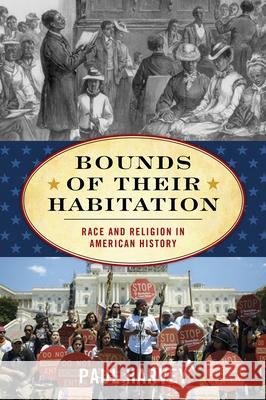 Bounds of Their Habitation: Race and Religion in American History  9780810896253 Rowman & Littlefield Publishers - książka