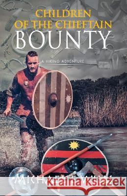 Bounty Michael E. Wills 9781739858834 Bygone Ages Press - książka