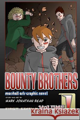 Bounty Brothers: Volume One: Brotherhood Read, Mark Jonathan 9781367825055 Blurb - książka