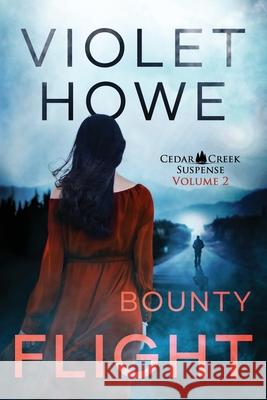 Bounty Flight Violet Howe 9781732726956 Charbar Productions - książka