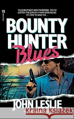 Bounty Hunter Blues John Leslie 9781416598688 Pocket Books - książka