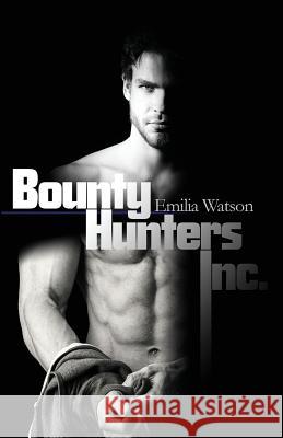 Bounty Hunters Inc.: Finally Complete Emilia Watson Chris Wojcek Emily Deibler 9781535303163 Createspace Independent Publishing Platform - książka
