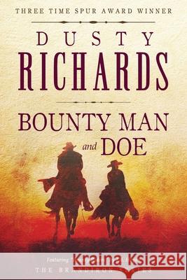 Bounty Man & Doe Dusty Richards J. B. Hogan 9781633736009 Galway Press - książka