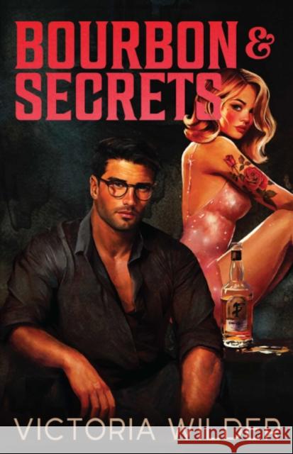 Bourbon And Secrets Victoria Wilder 9781761821257 Atria Australia - książka