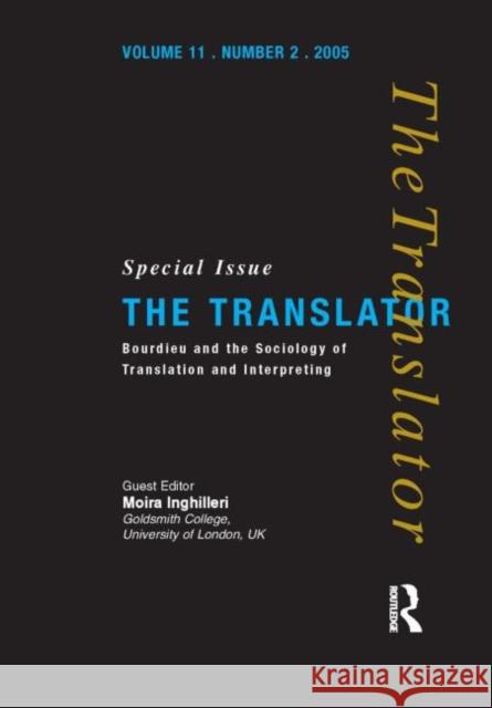 Bourdieu and the Sociology of Translation and Interpreting  9781900650861 St Jerome Publishing - książka