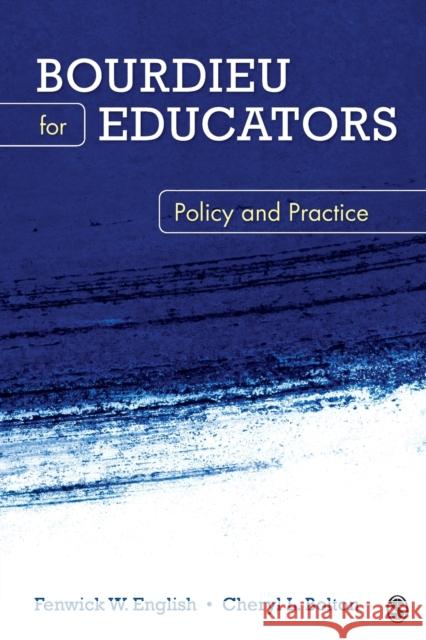 Bourdieu for Educators: Policy and Practice English, Fenwick W. 9781412996594 Sage Publications (CA) - książka